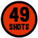 49 Shots